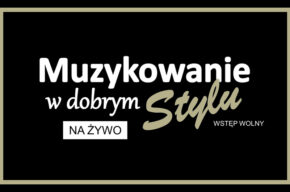 Muzykowanie w dobrym Stylu – Jerzy Osiński „Z kobietą w tle”