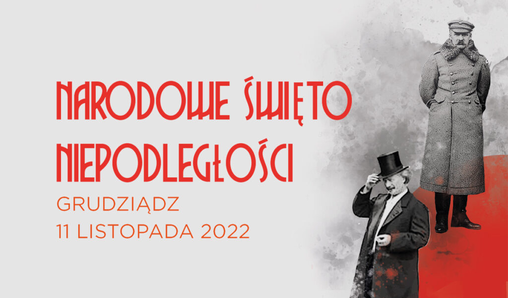 NARODOWE ŚWIĘTO NIEPODLEGŁOŚCI W GRUDZIĄDZU