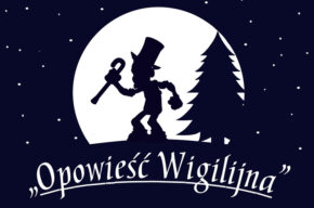 „Opowieść Wigilijna” reż. Zbigniew Kulwicki CKT
