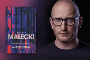 Spotkanie z Robertem Małeckim / promocja książki WIATROŁOMY