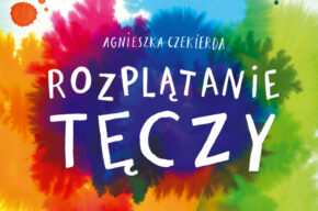 ROZPLĄTANIE TĘCZY