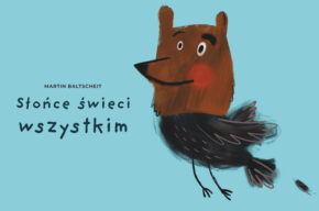 SŁOŃCE ŚWIECI WSZYSTKIM
