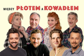 Spektakl „Między płotem a kowadłem”