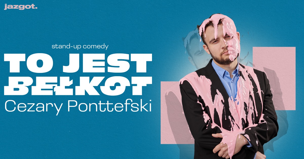 Cezary Ponttefski – Stand-up: To jest bełkot