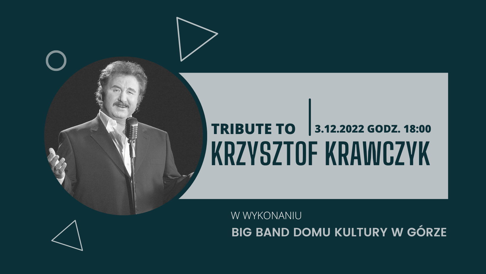 Tribute To Krzysztof Krawczyk w wykonaniu Big Bandu Domu Kultury w Górze