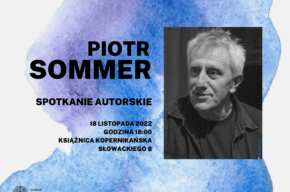 Spotkanie autorskie z Piotrem Sommerem