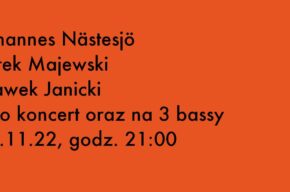 Johannes Nästesjö/Jarosław Majewski/Sławek Janicki - koncert kontrabassowy