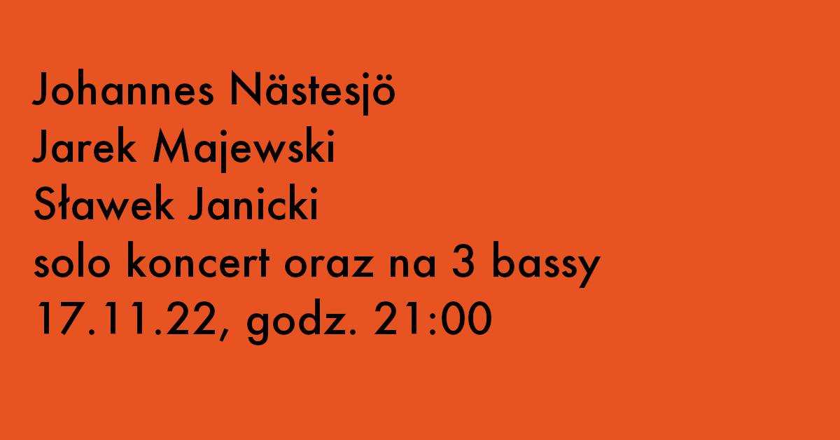 Johannes Nästesjö/Jarosław Majewski/Sławek Janicki - koncert kontrabassowy