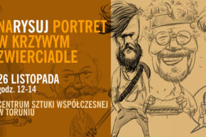 NaRYSUJ portret w krzywym zwierciadle – warsztaty karykatury z Marcinem Treichelem!