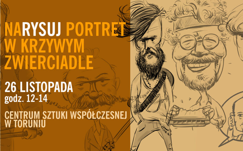 NaRYSUJ portret w krzywym zwierciadle – warsztaty karykatury z Marcinem Treichelem!