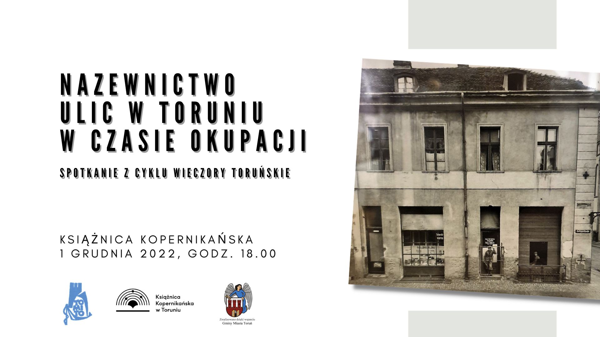 Nazewnictwo ulic w Toruniu w czasie okupacji | Wieczór Toruński