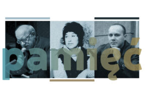 PAMIĘĆ: Irena Kużdowicz, Wojciech Banach, Wojciech Lichawski