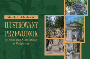 Spotkanie autorskie promujące książkę Ilustrowany przewodnik po cmentarzu Starofarnym w Bydgoszczy, Marek K. Jeleniewski