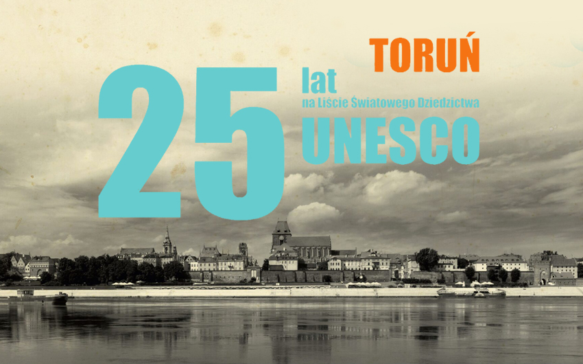 Wystawa „Toruń 25 lat na Liście Światowego Dziedzictwa UNESCO”