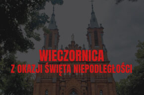WIECZORNICA Z OKAZJI ŚWIĘTA NIEPODLEGŁOŚCI