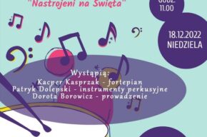 Koncert z cyklu "Pałac Dzieciom" - 18.12.2022, godz.11.00
