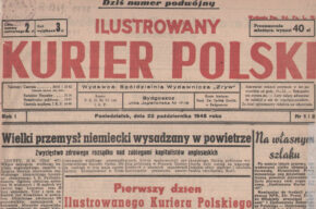 1945 roku ukazał się pierwszy numer „Ilustrowanego Kuriera Polskiego”