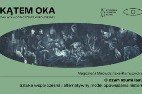 Kątem oka - cykl wykładów o sztuce współczesnej