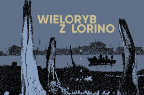 Wieloryb z Lorino - projekcja filmu, wystawa i spotkanie autorskie z Maciejem Cuske