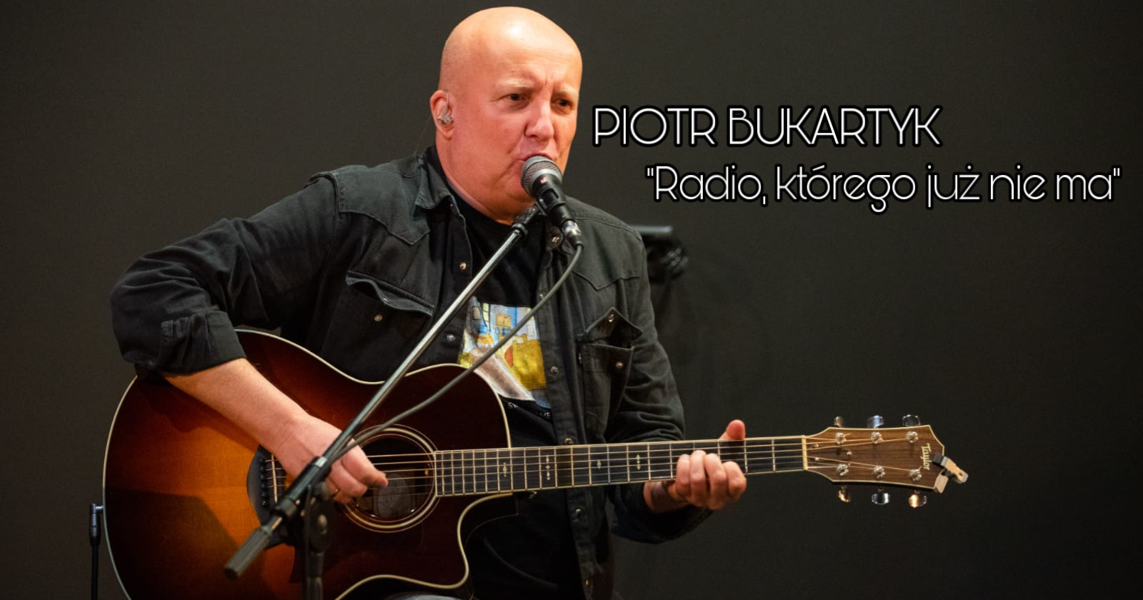 PIOTR BUKARTYK "Radio którego już nie ma" w Bydgoszczy!