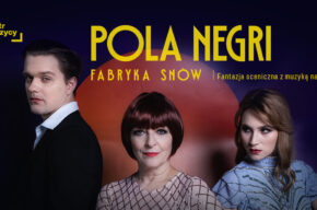 Pola Negri. Fabryka snów