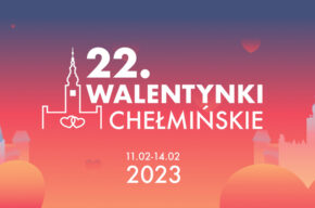 22. Walentynki Chełmińskie