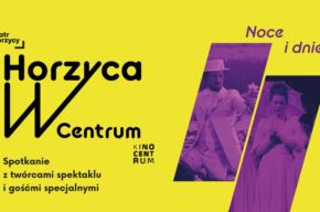 Horzyca w Centrum – Noce i dnie
