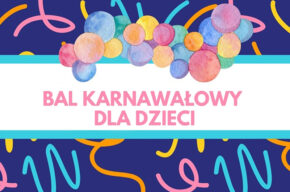 Bal karnawałowy dla dzieci