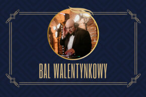 Bal Walentynkowy w Pałacu Lubostroń