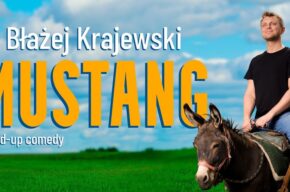 Stand-up: Błażej Krajewski  - Mustang/ II termin