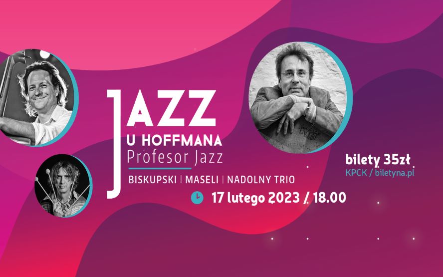 Jazz u Hoffmana: <i>Profesor Jazz</i>, Biskupski/Maseli/Nadolny Trio