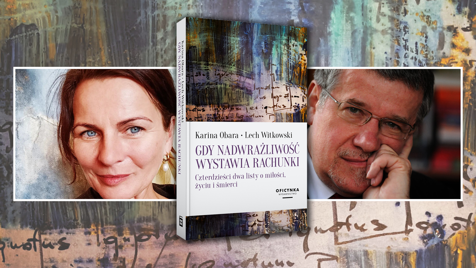 „Gdy nadwrażliwość wystawia rachunki” – Karina Obara i Lech Witkowski (spotkanie autorskie)