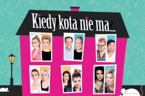 Spektakl „Kiedy kota nie ma”