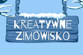 Kreatywne zimowisko – półkolonie zimowe