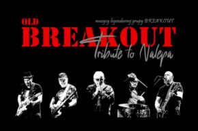 OLD BREAKOUT – Tribute to Nalepa
