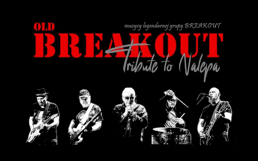 OLD BREAKOUT – Tribute to Nalepa