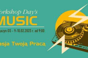 Pasja Twoją Pracą - Music Workshop Day's