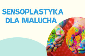 Sensoplastyka dla malucha