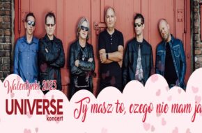 UNIVERSE - Ty masz to, czego nie mam ja, Walentynki 2023