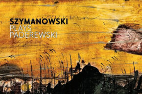 SZYMANOWSKI PLAYS PADEREWSKI