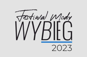 Festiwal Mody WYBIEG 2023