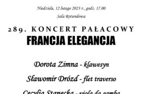 Koncert pt. "FRANCJA ELEGANCJA" - 12.02.2023, godz. 17:00