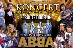 „Operetka & Musical – Baśń dla dorosłych” | Koncert