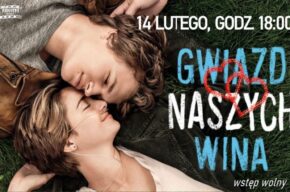 KINOTEKA NA WALENTYNKI – „GWIAZD NASZYCH WINA”
