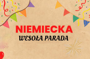 Wesoła niemiecka parada – gry i zabawy dla dzieci 3-10 lat