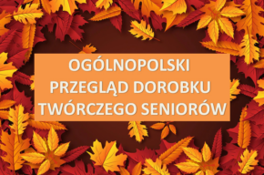 Ogólnopolski Przegląd Dorobku Seniorów