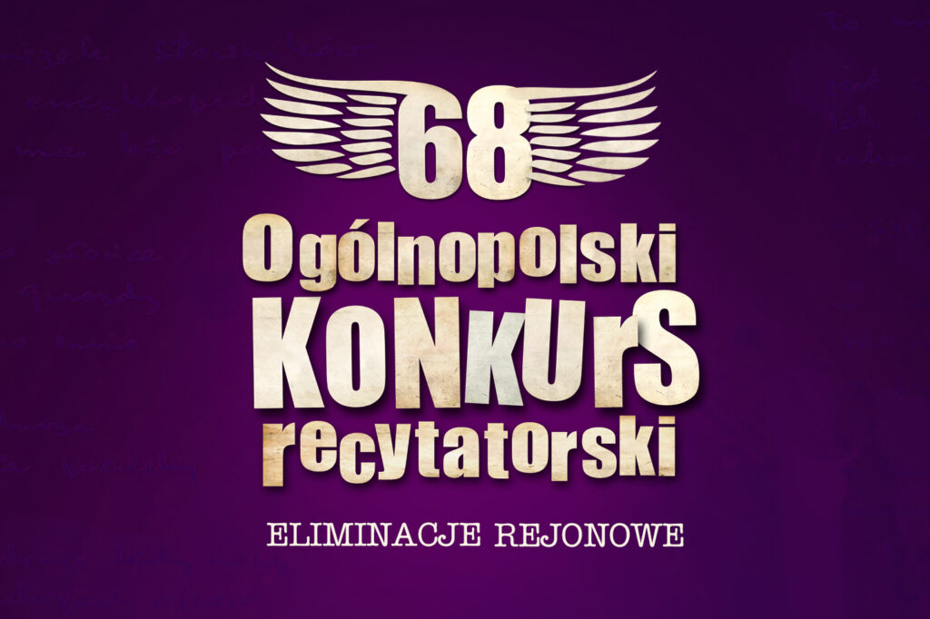 68. Ogólnopolski Konkurs Recytatorski – eliminacje rejonowe