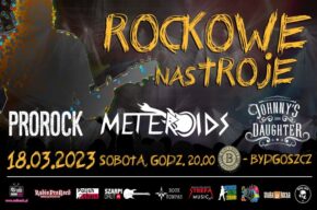 Rockowe NasTROJE: METEROIDS, PROROCK, JOHNNY'S DAUGHTER
