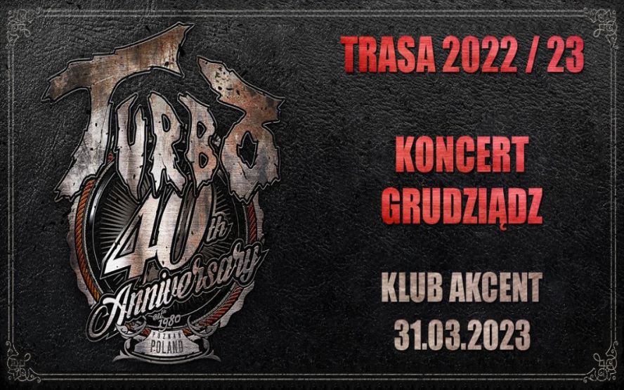 TURBO – 40.lecie – koncert heavymetalowy