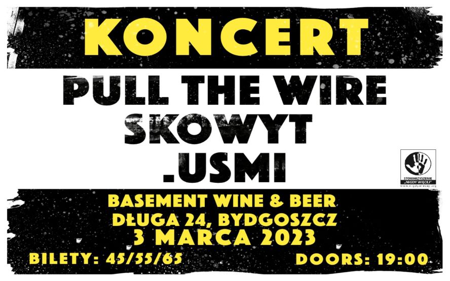Koncert Pull The Wire x Skowyt x .usmi | Bydgoszcz | Basement
